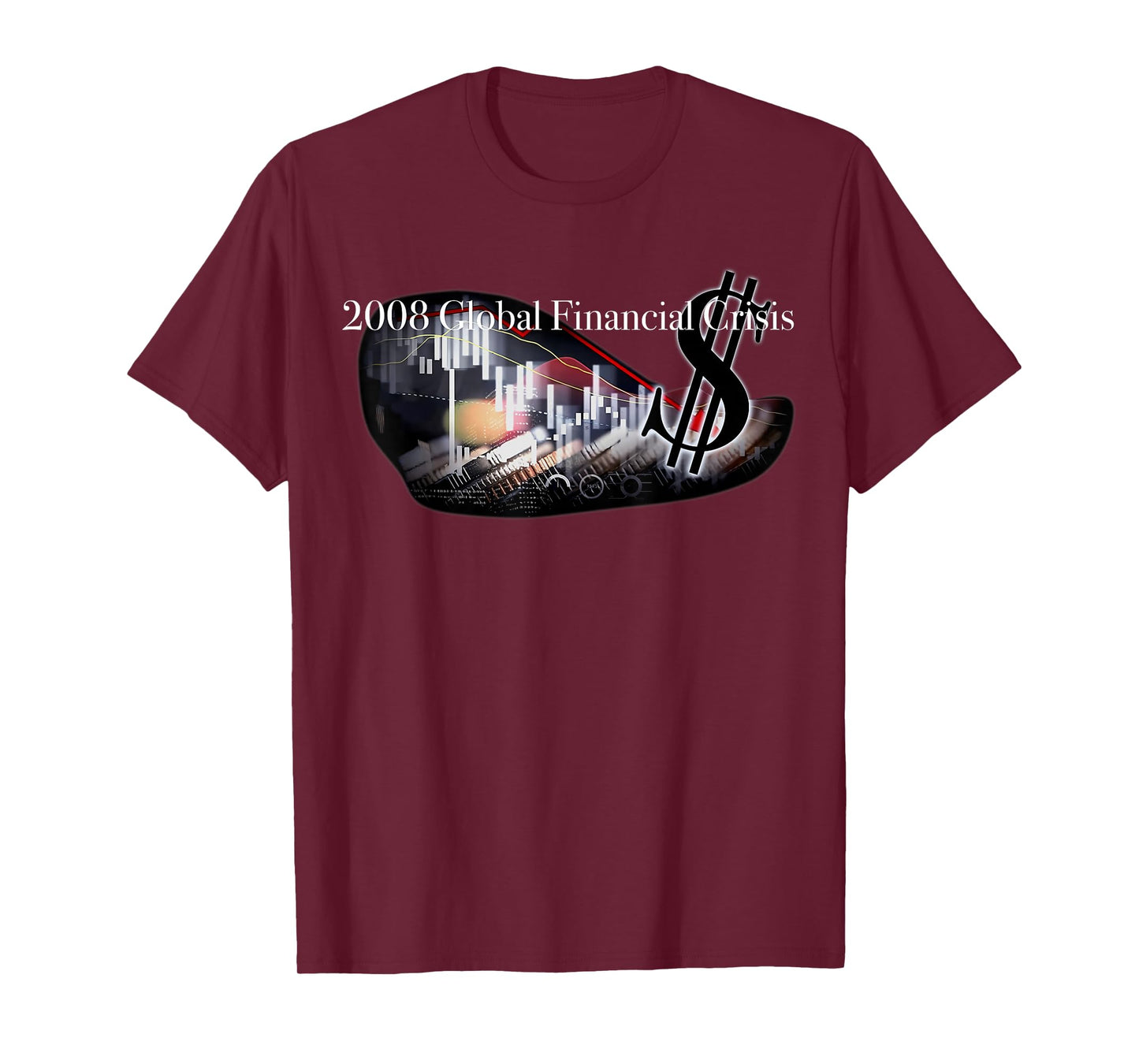 2008 Global Financial Crisis T-Shirt