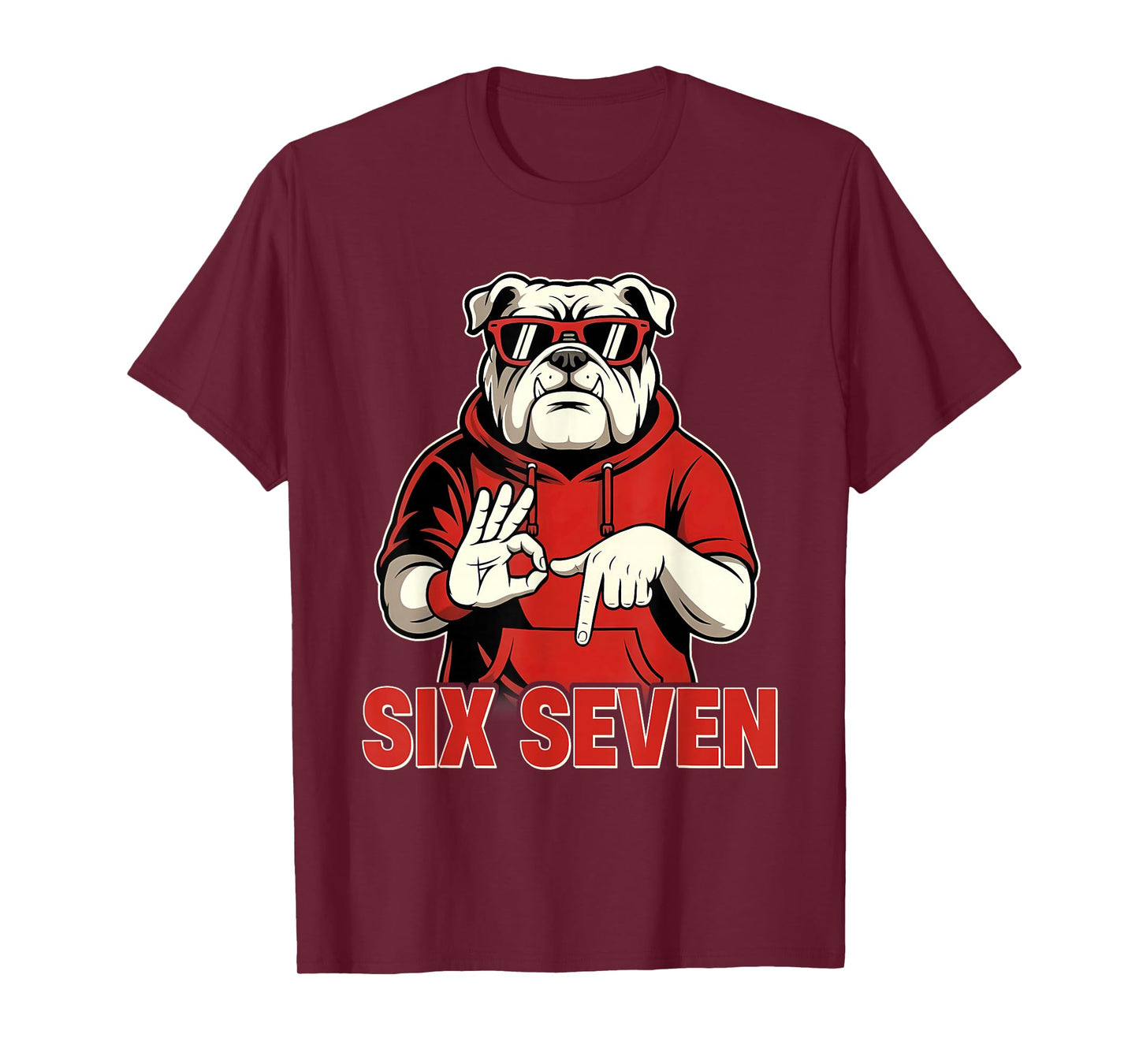 Funny Six Seven Bulldog 67 Meme Gift for Men Women Kids Boy T-Shirt