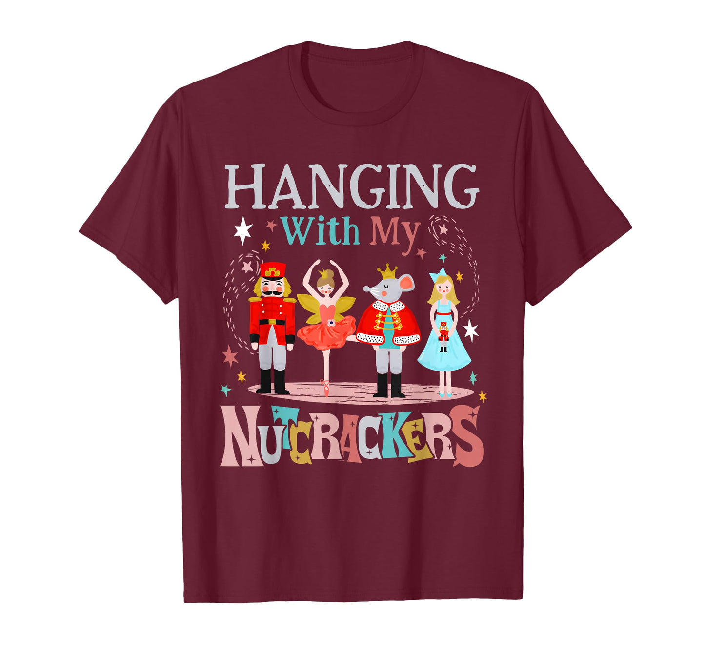 Hanging with My Nutcrackers Squad Christmas Ballet Dance T-Shirt