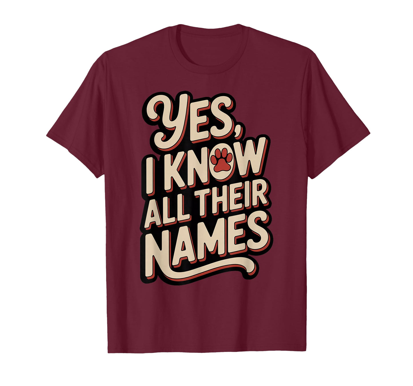 Funny Husky Kennel Staff - Yes I Know All Their Names T-Shirt