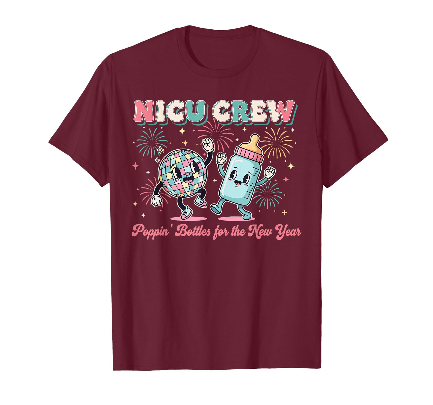 New Years Shirt, Nurse Popping Bottles for The New Year T-Shirt