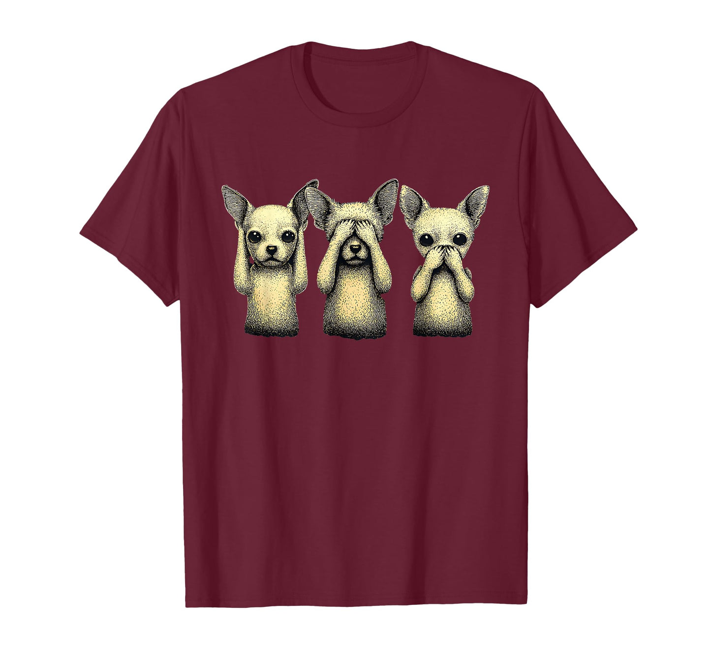 See No Evil Hear No Evil Speak No Evil Funny Chihuahua T-Shirt