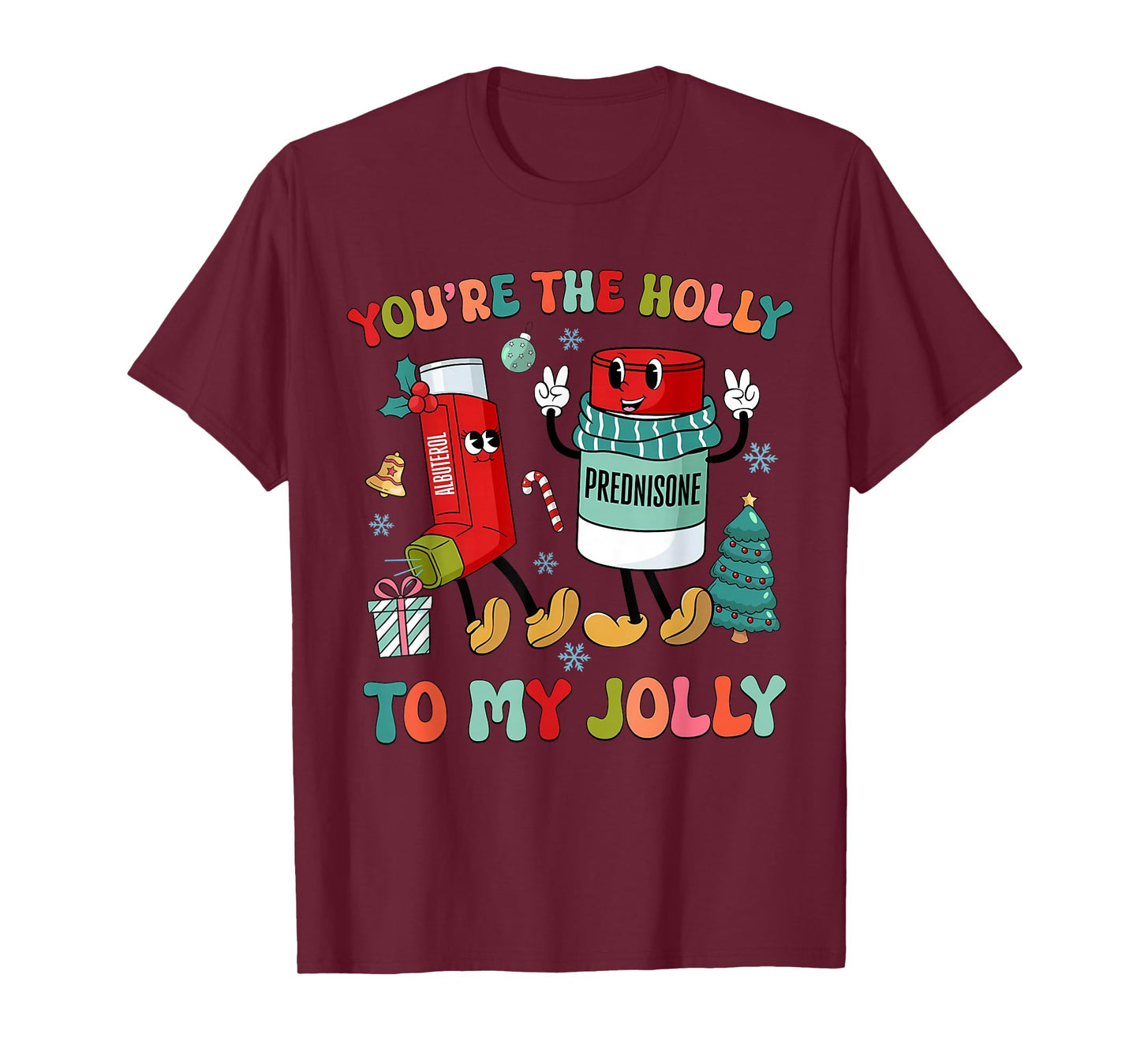 You’re The Holly to My Jolly ICU RT Nurse Christmas T-Shirt