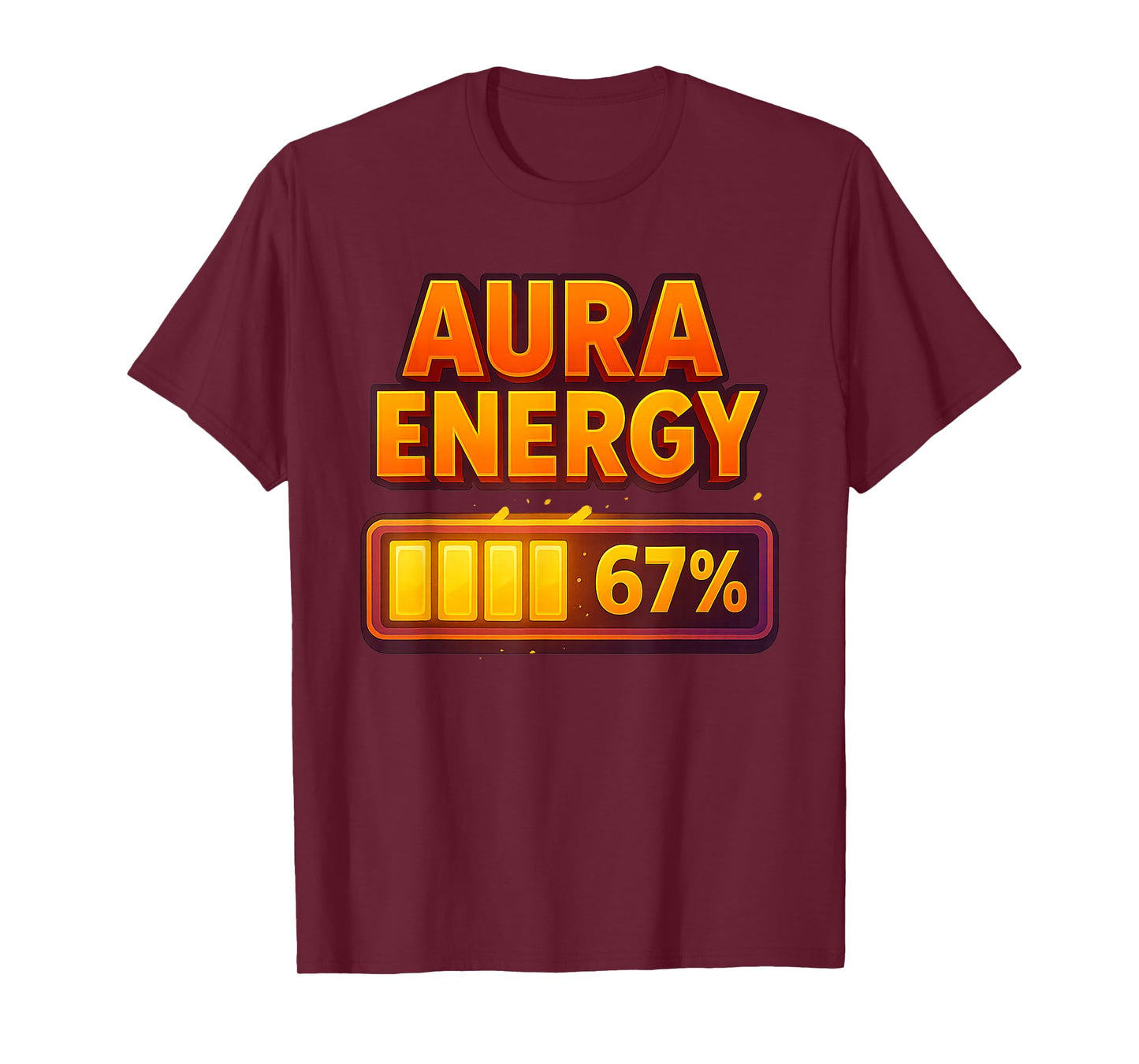 Aura Energy at 67 Meme Funny Six Seven Gen Alpha Slang T-Shirt