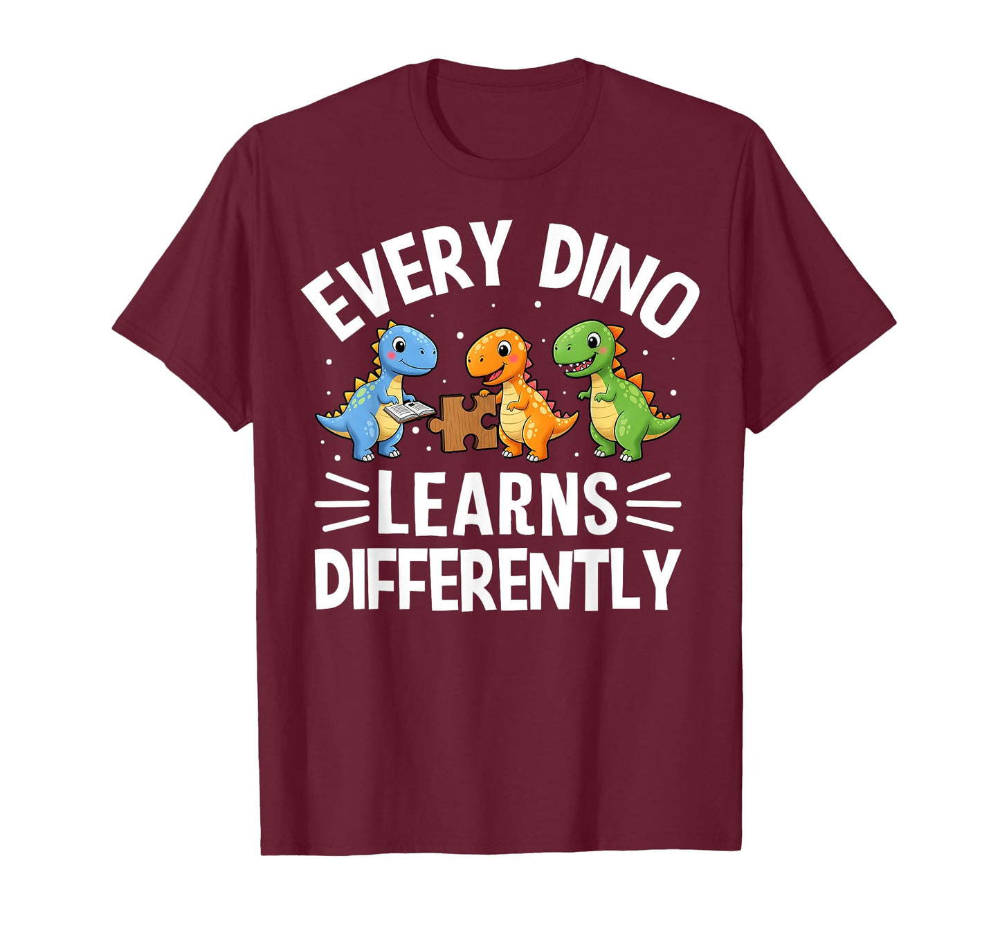Every Dino Learns Differently Inclusive Classroom Teacher T-Shirt