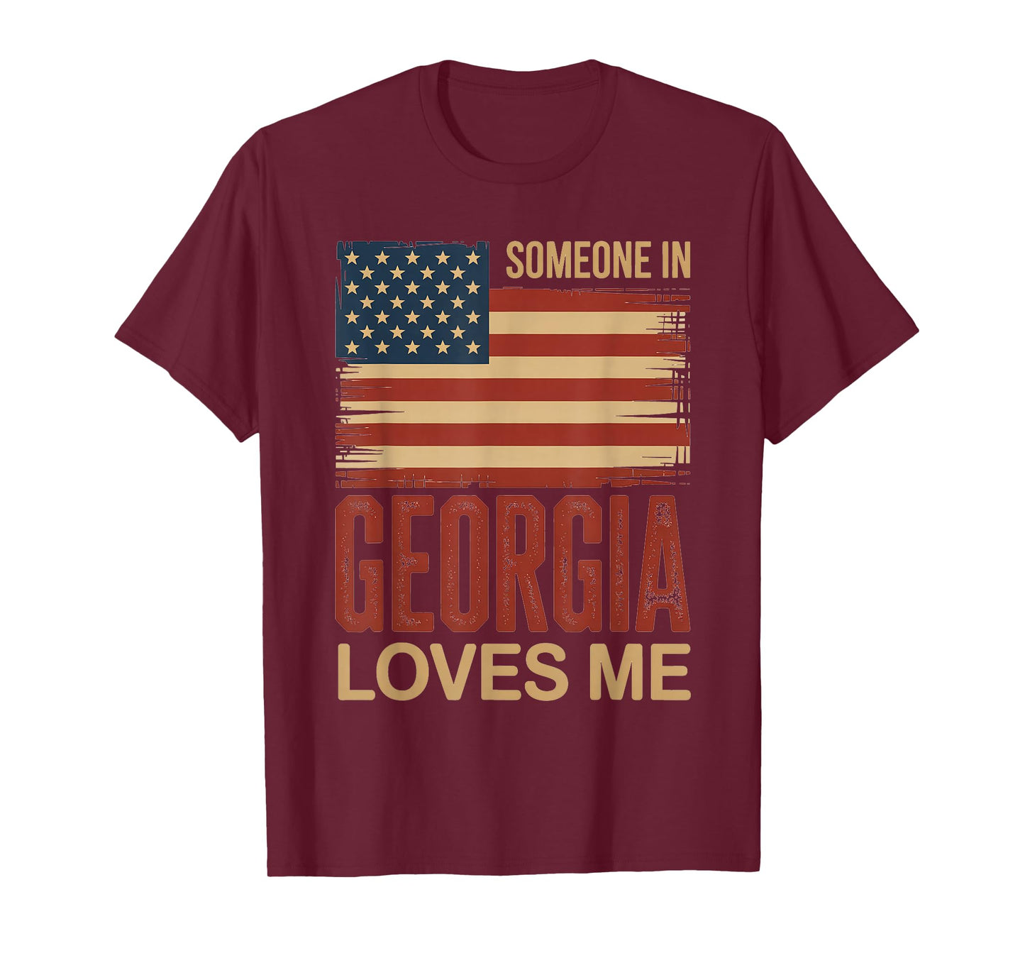 Someone in Georgia Loves Me US Flag T-Shirt