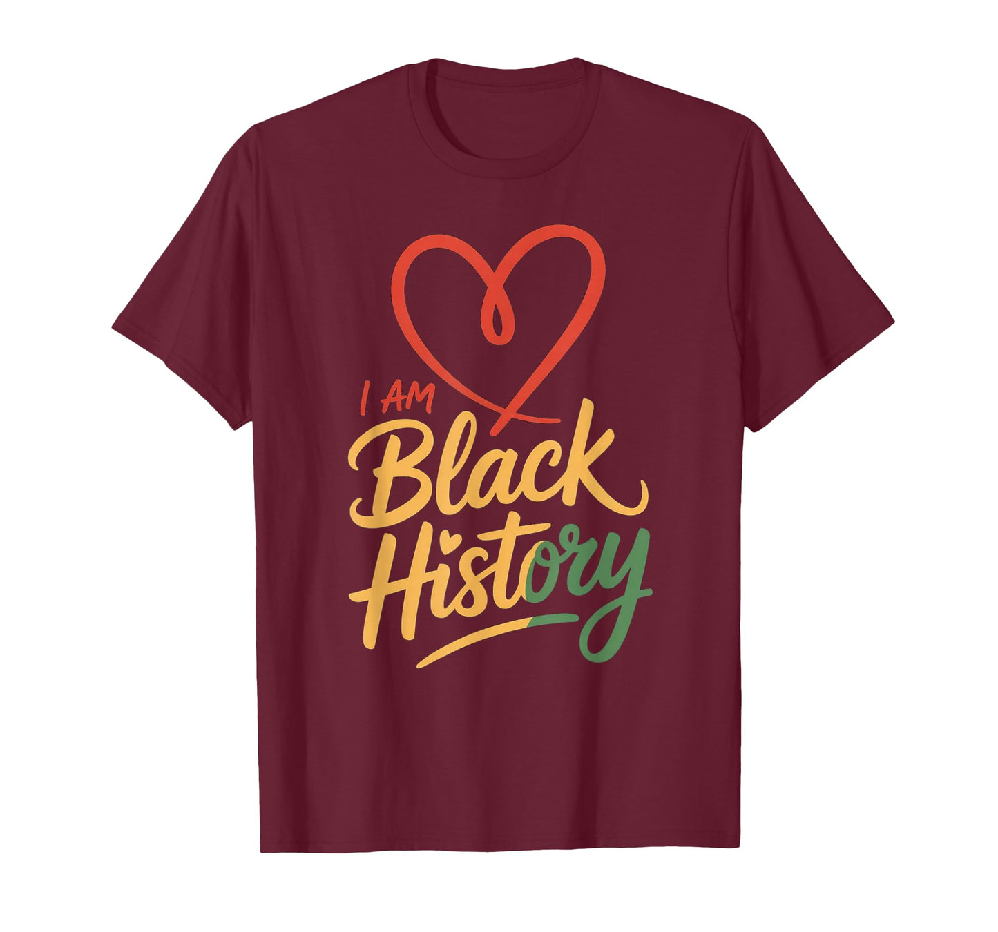 I Am Black History Heart Month Pride Men Women T-Shirt