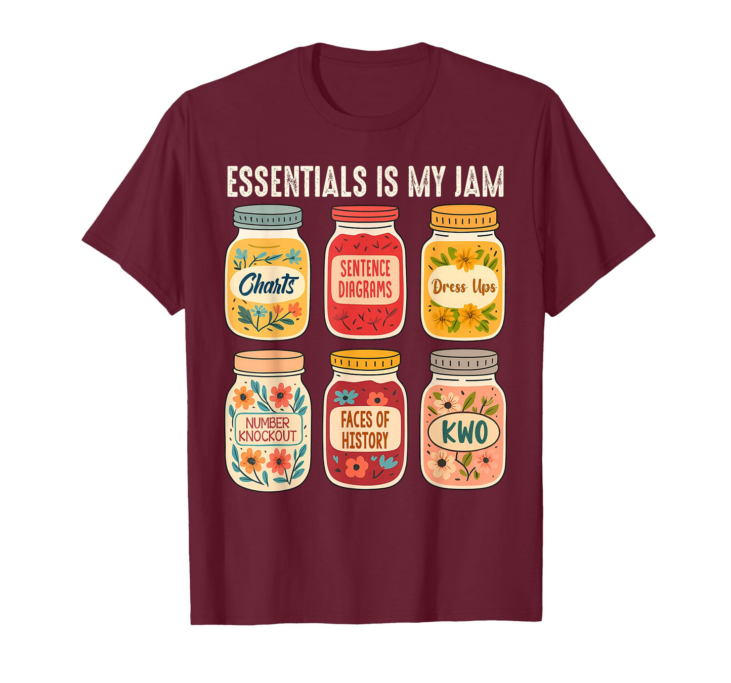 Classical Conversations Homeschool Mom Essential is My Jam T-Shirt