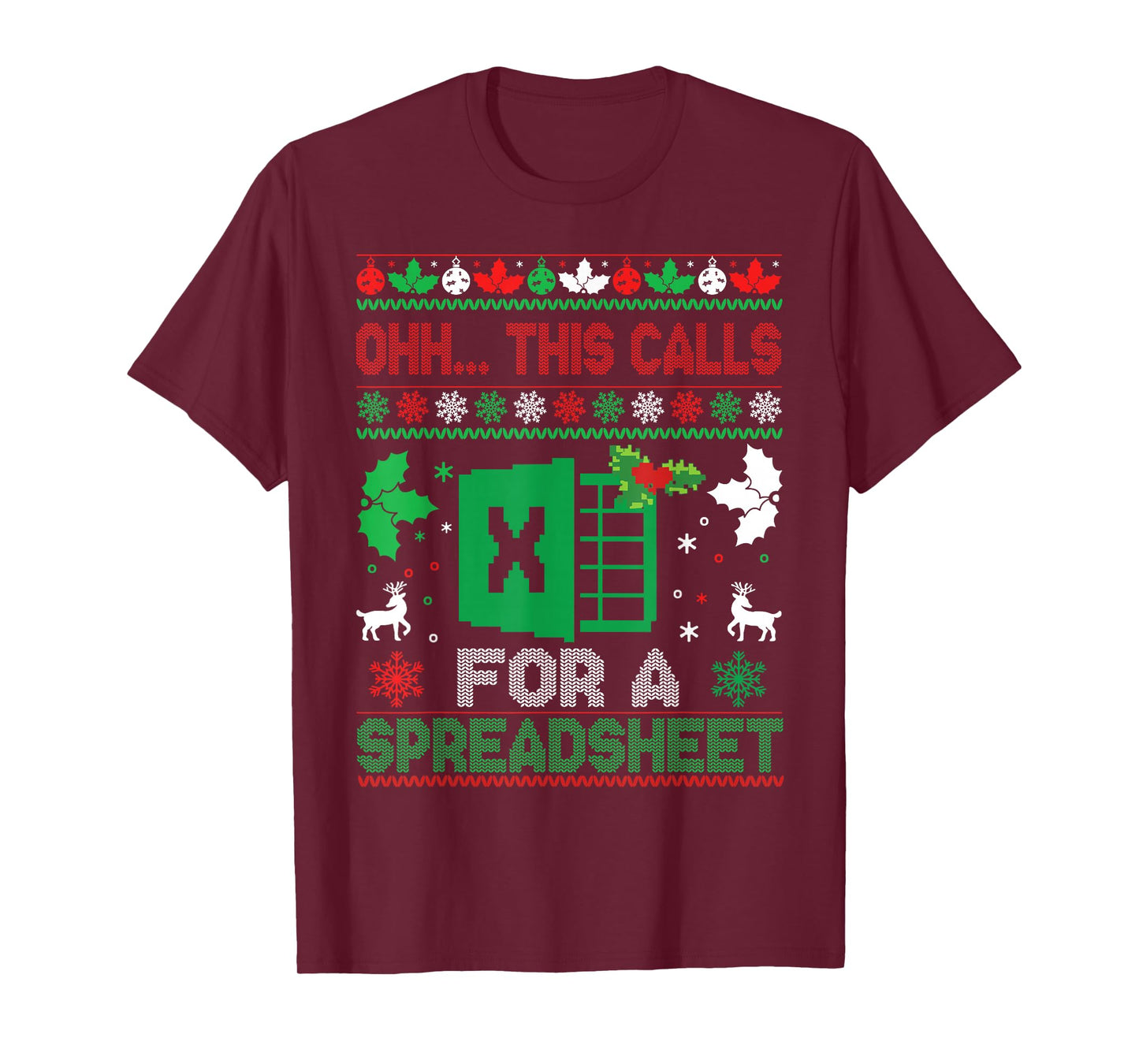 Oh This Calls for a Spreadsheet Christmas Sweater Excel T-Shirt