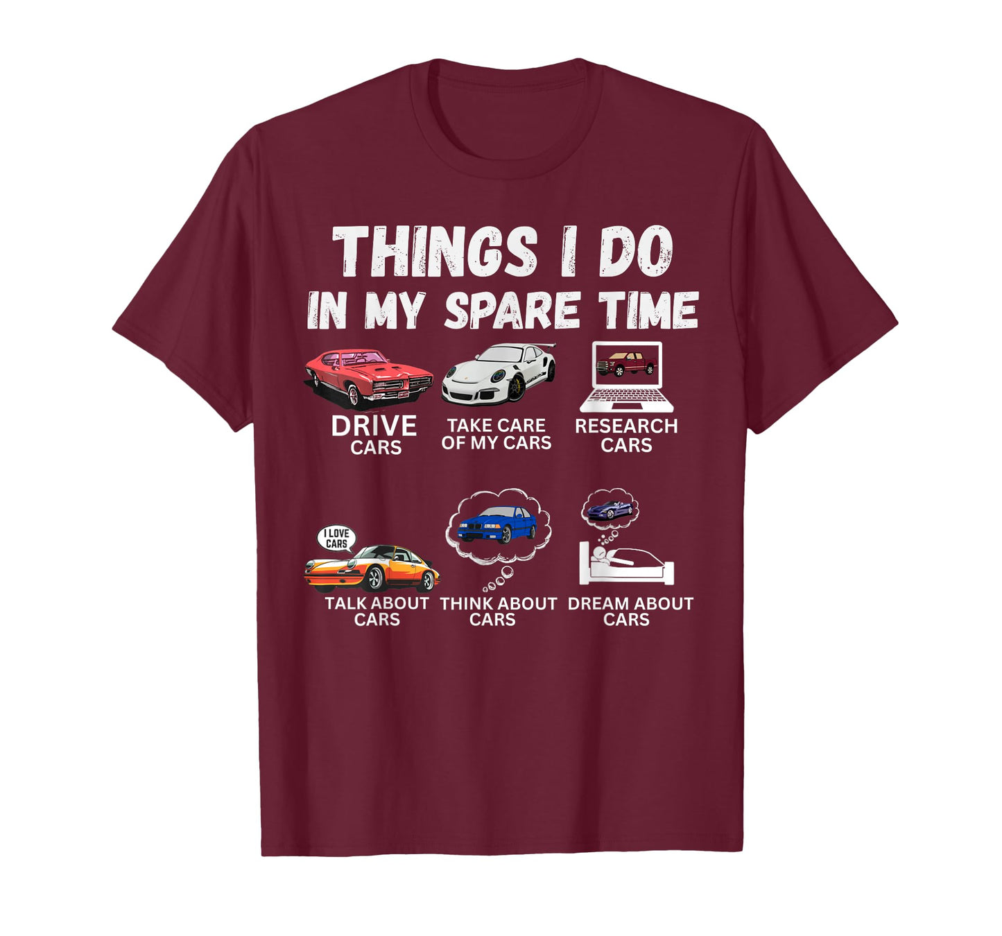Things I Do in My Spare Time Funny Car Enthusiast Car Lover T-Shirt