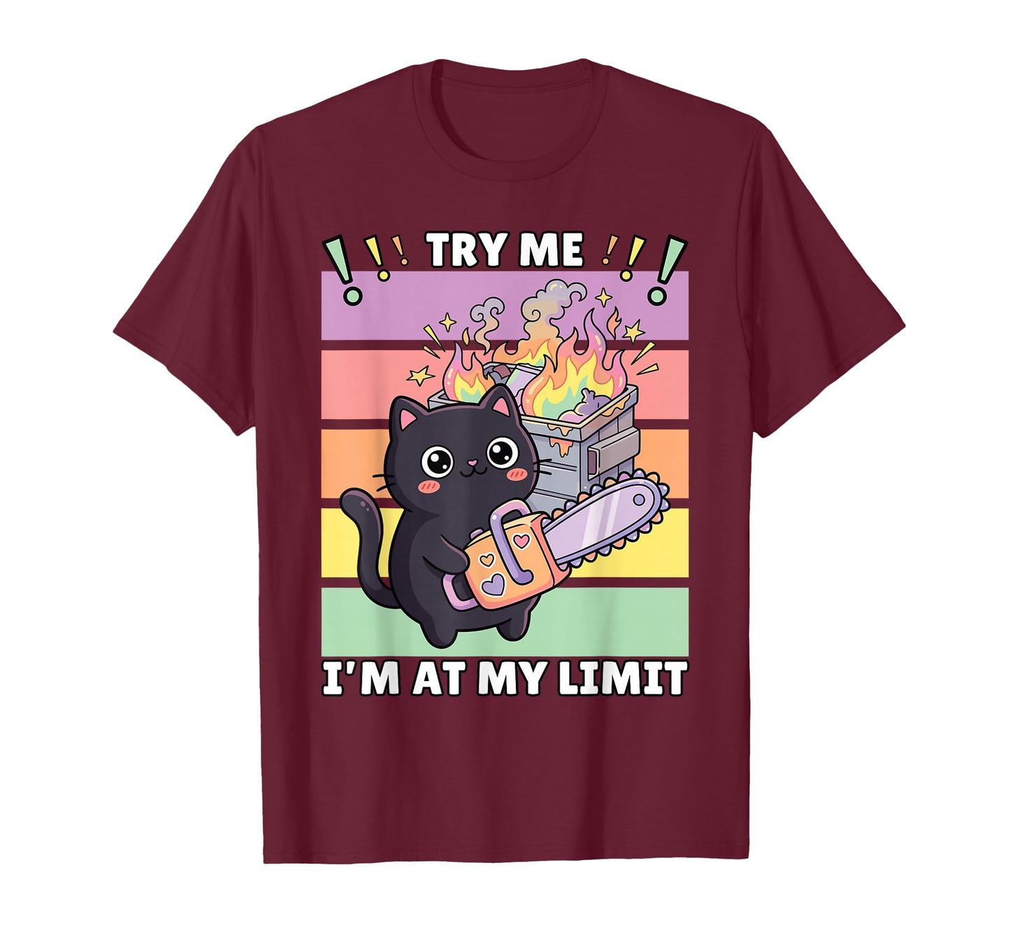 Try Me I'm at My Limit, Kawaii Cat with Chainsaw, Dark Humor T-Shirt