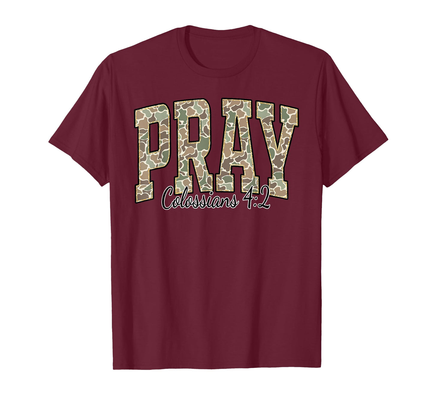 Pray Colossians 4:2 Jesus Bible Verse Faith Christian Camo T-Shirt