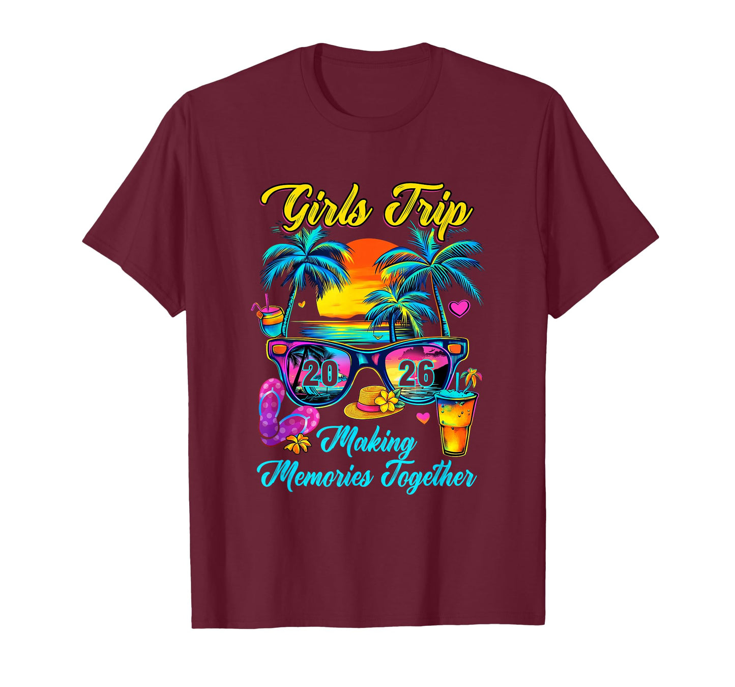 Girls Trip 2026 Making Memories Matching Vacation 2026 T-Shirt