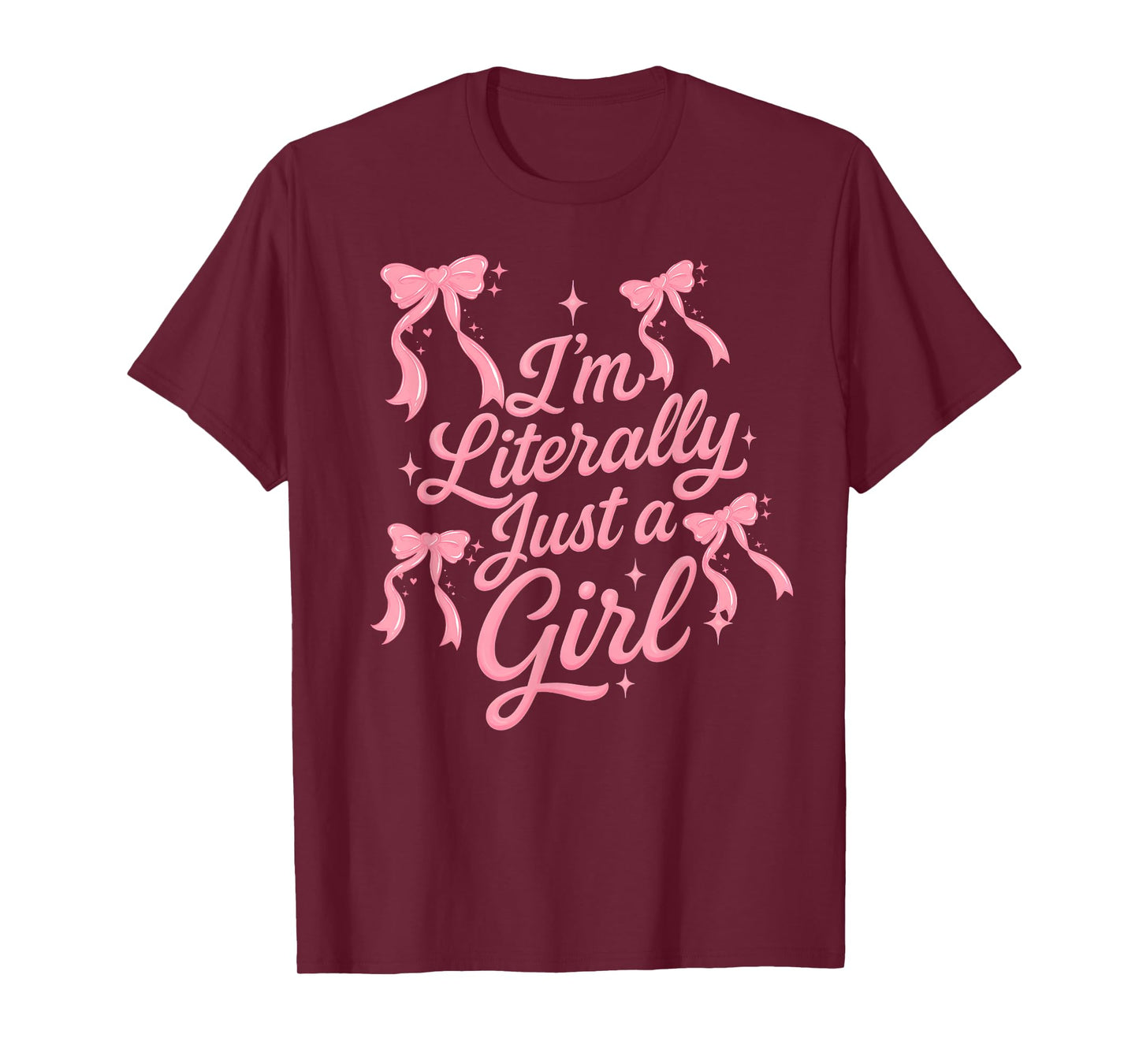 I'm Literally just a Girl Cute coquettte Bows Girl T-Shirt