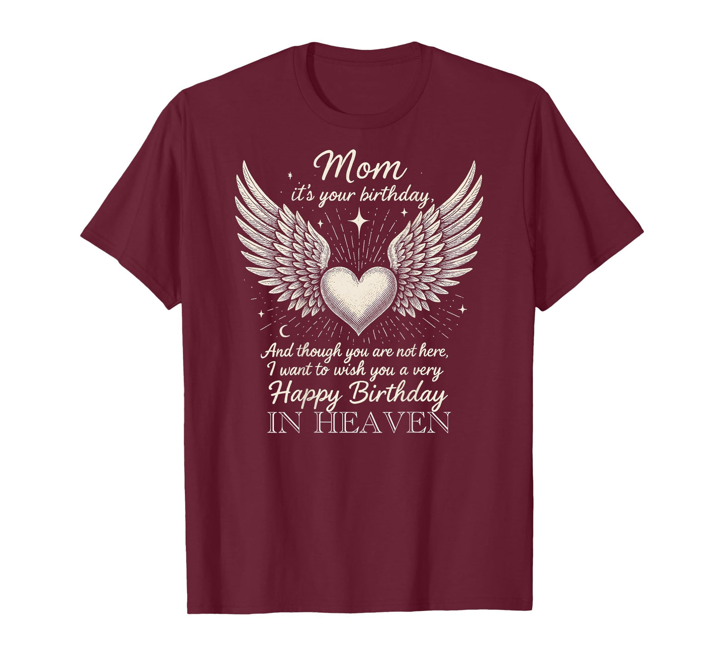 Wish A Very Happy Birthday Mom in Heaven Memorial Family T-Shirt