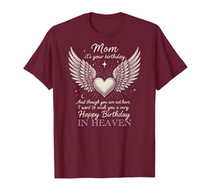 Wish A Very Happy Birthday Mom in Heaven Memorial Family T-Shirt
