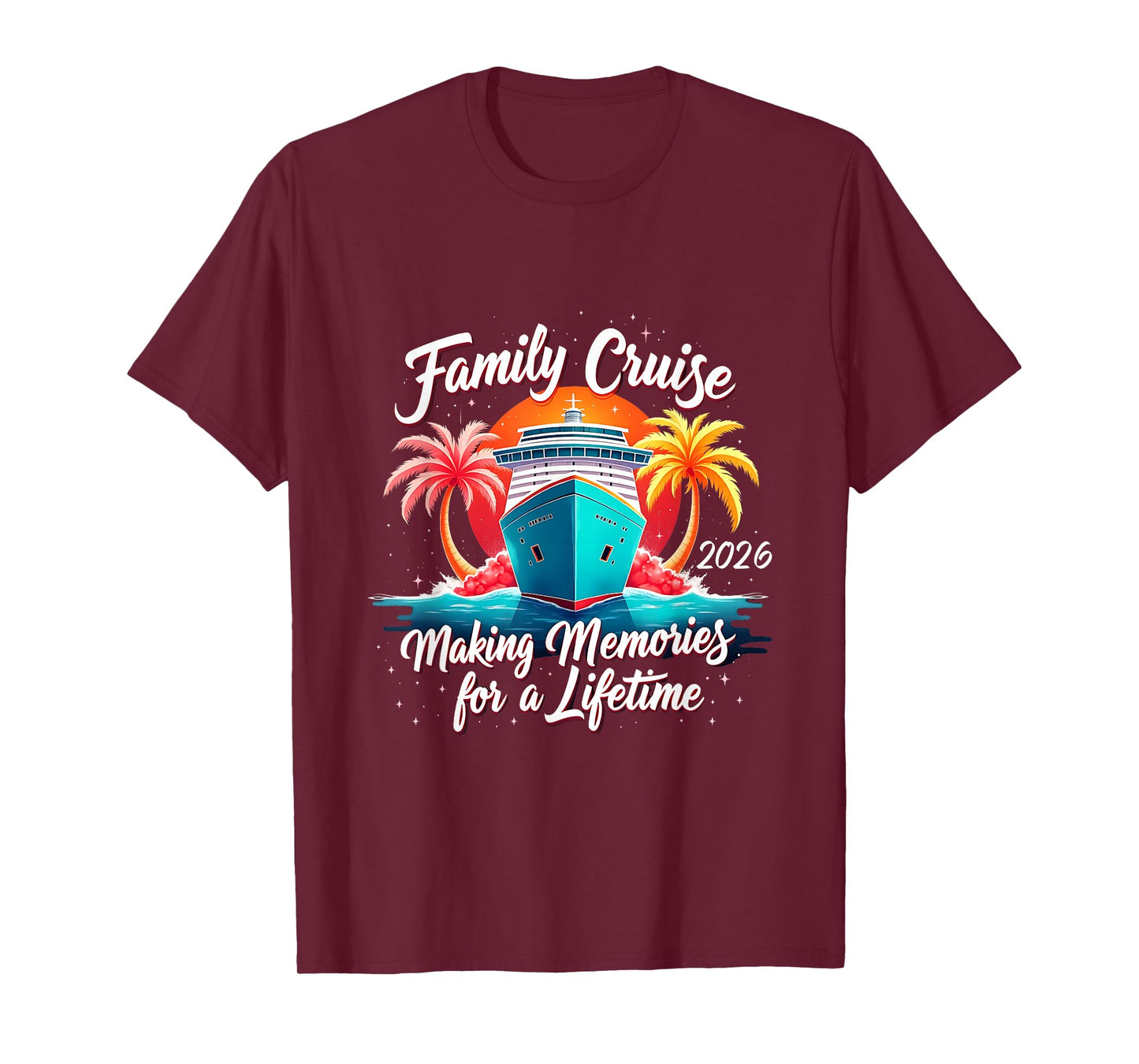 Family Cruise 2026 Making Memories Tropical Sunset Vacation T-Shirt