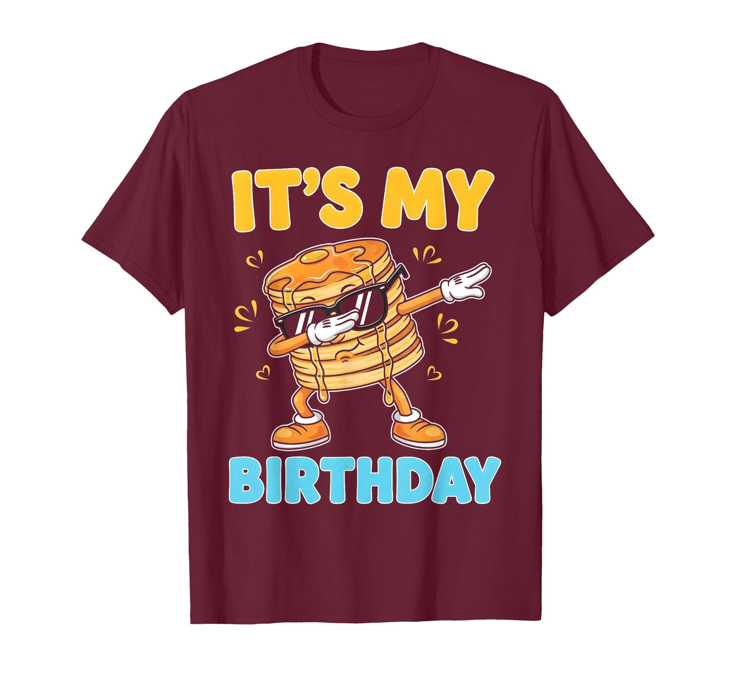 Funny It's My Birthday Pancakes Dab Cartoon Party Boy Girl T-Shirt