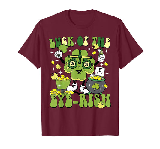 Luck of The Eye-rish Shamrock St Patrick's Day Eye Doctor T-Shirt