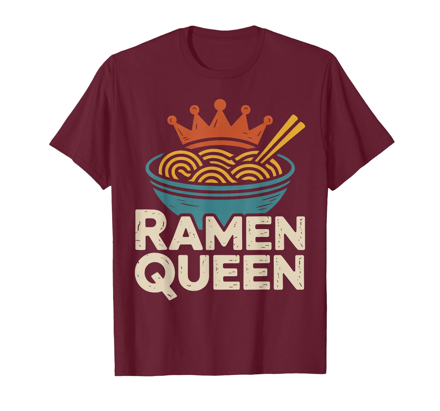 Ramen Queen Crown Noodle Lover for Foodie Fans T-Shirt