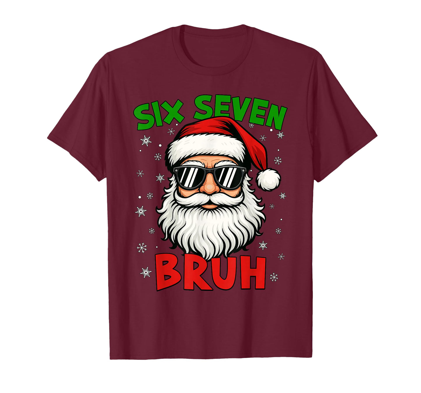 Santa Says Six Seven 6 7 Gen Z Alpha Meme Bruh Christmas T-Shirt