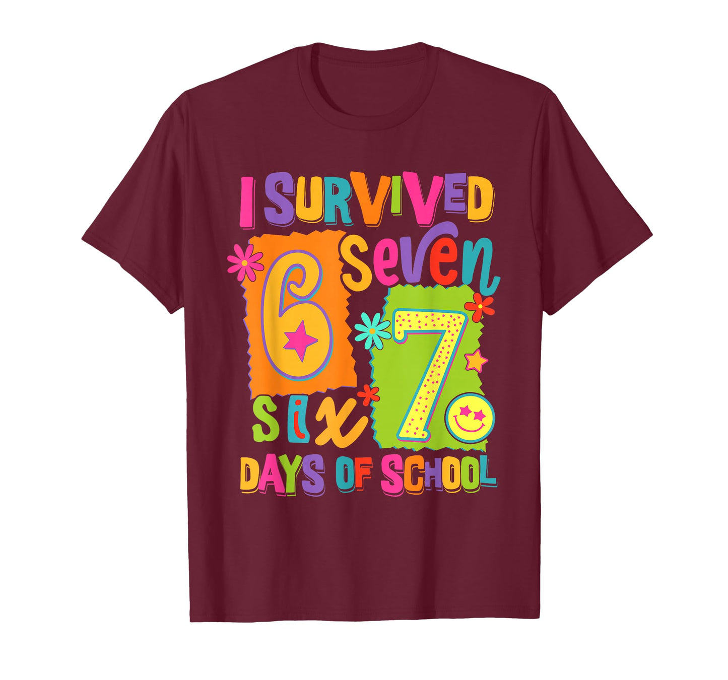 I Survived 67 Days of School Six Seven Teachers Students T-Shirt