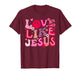 Groovy Love Like Jesus Valentine Christian Girl Women Kid T-Shirt