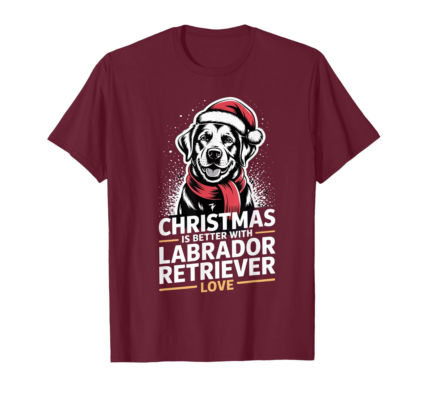 Cute Xmas Christmas is Better with Labrador Retriever Love T-Shirt