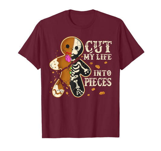 Cut My Life Into Pieces Funny Gingerbread Christmas Holiday T-Shirt