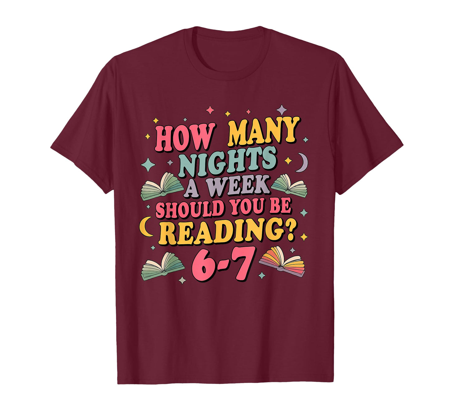 How Many Nights Reading 67 Meme Six Seven Teacher Funny T-Shirt