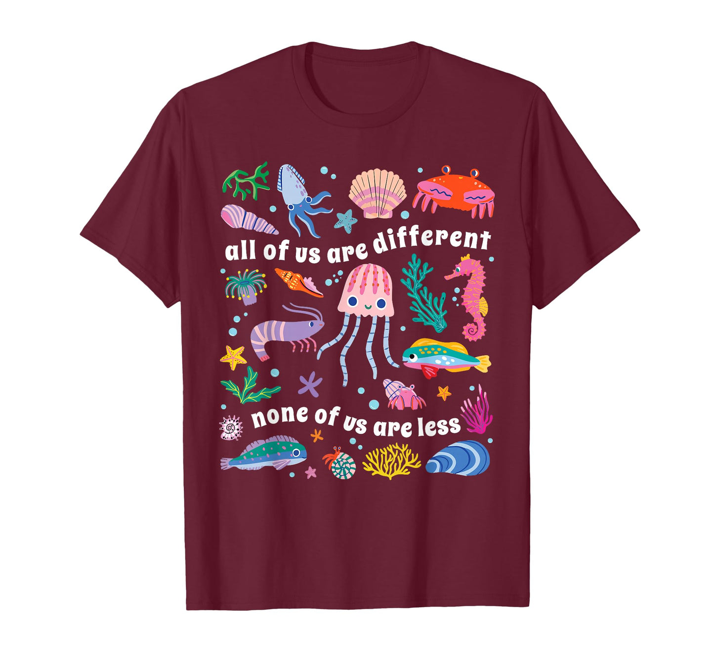 All of Us are Different None of Us are Less Autism Awareness T-Shirt