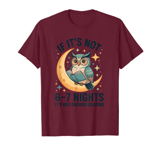 6-7 Nights Reading Owl on Moon Funny Book Lover Reading T-Shirt