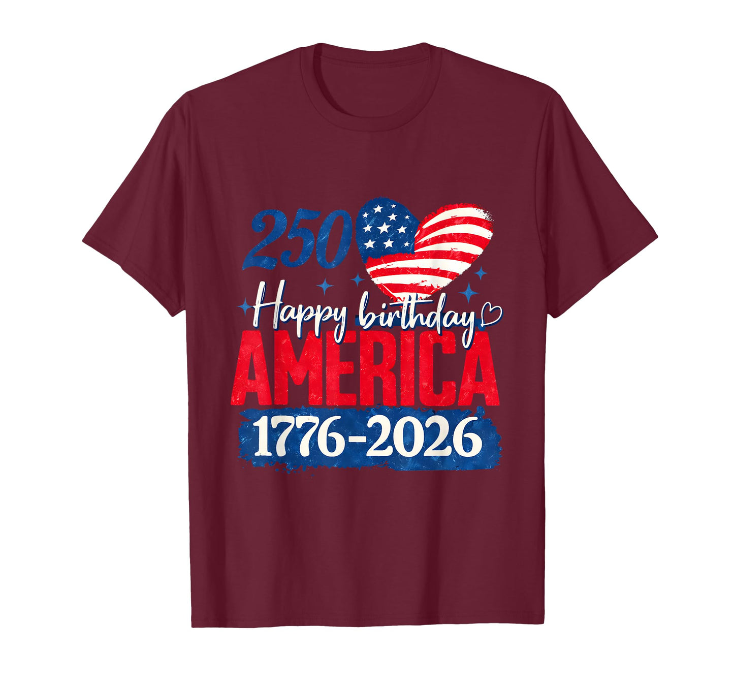 250 Years Happy Birthday America 1776-2026 T-Shirt