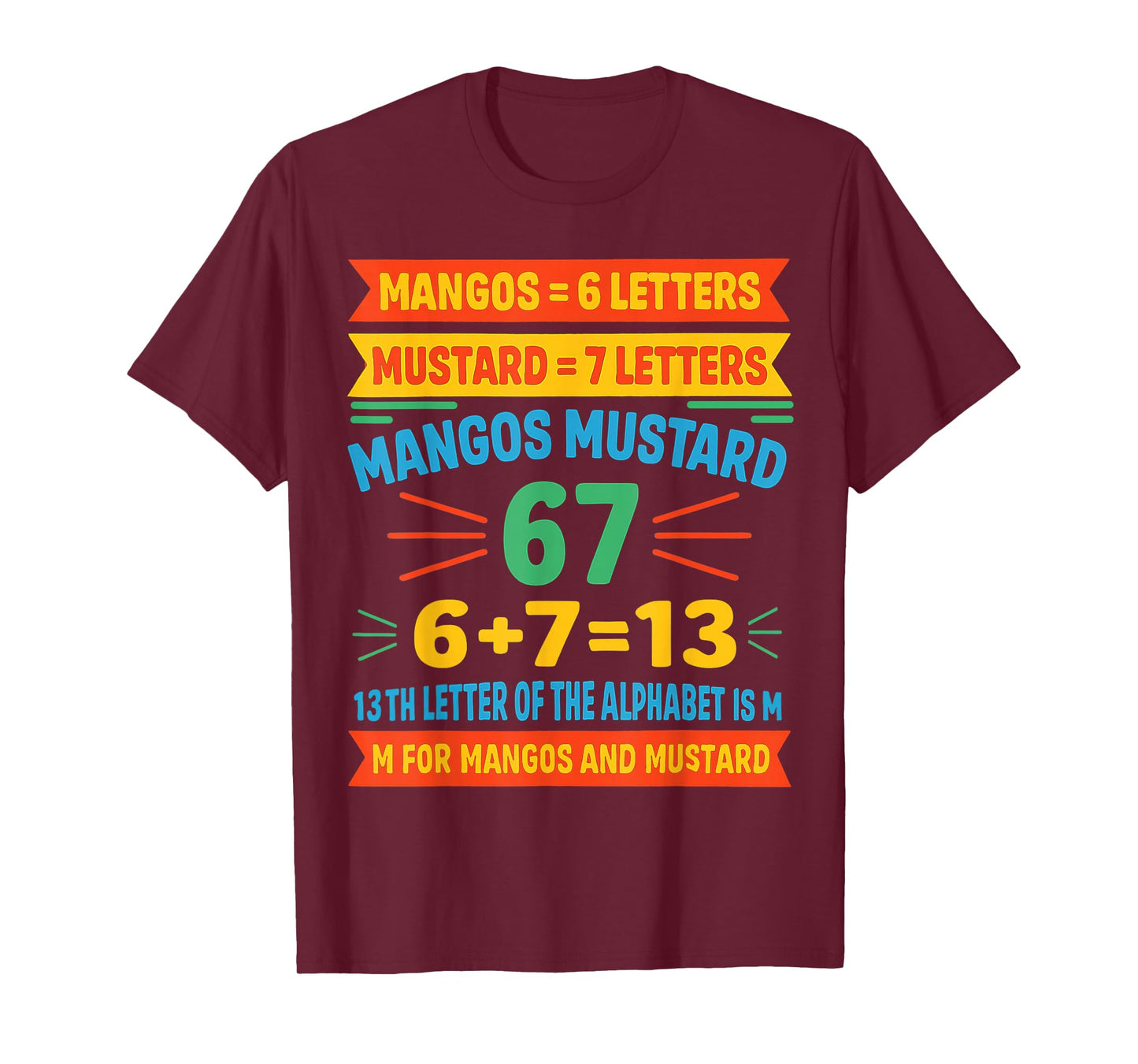 Mangos Mustard 67 Tee Funny Alphabet Code M Meme for Gen Z T-Shirt