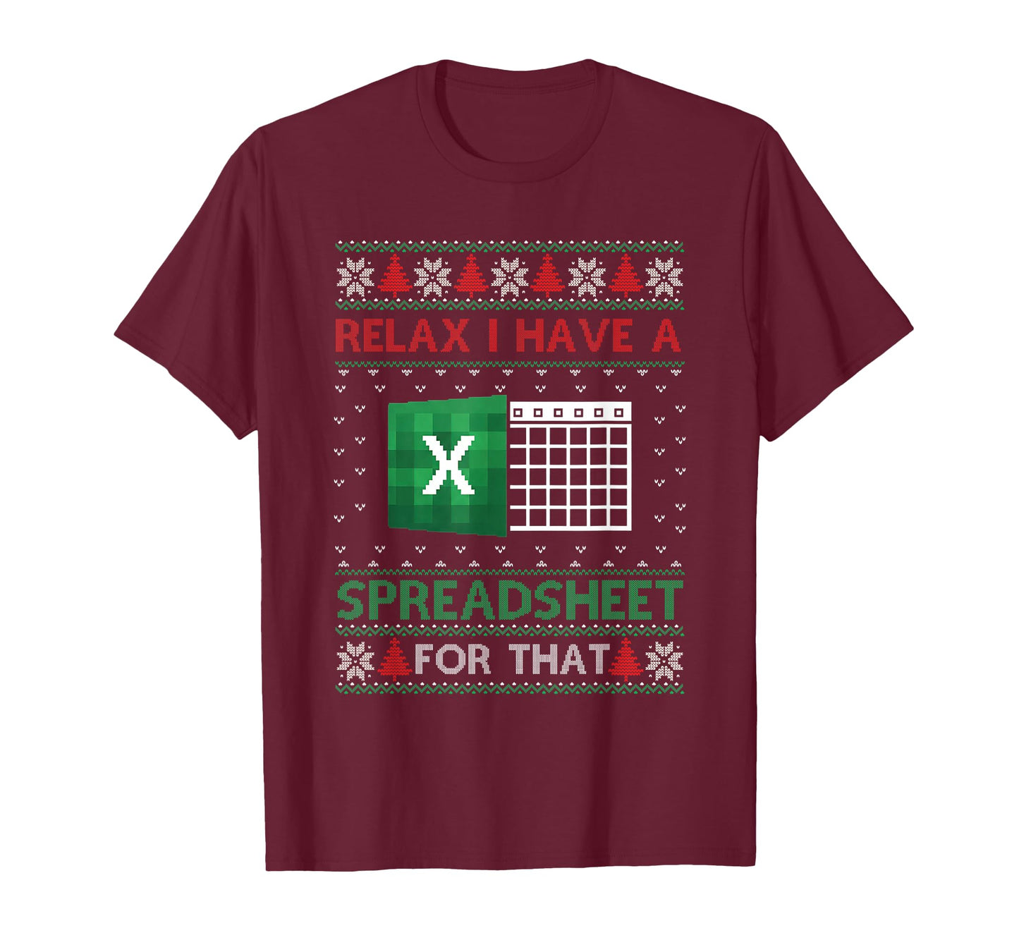 Excel Ugly Christmas Sweater I Have A Spreadsheet for That T-Shirt
