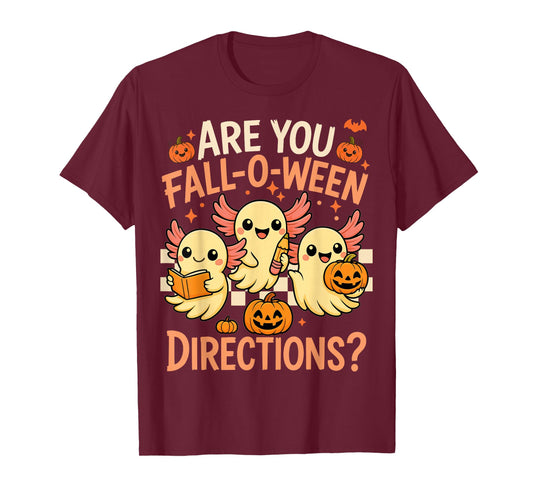 Axolotl are You Fall O Ween Directions Teacher Halloween T-Shirt