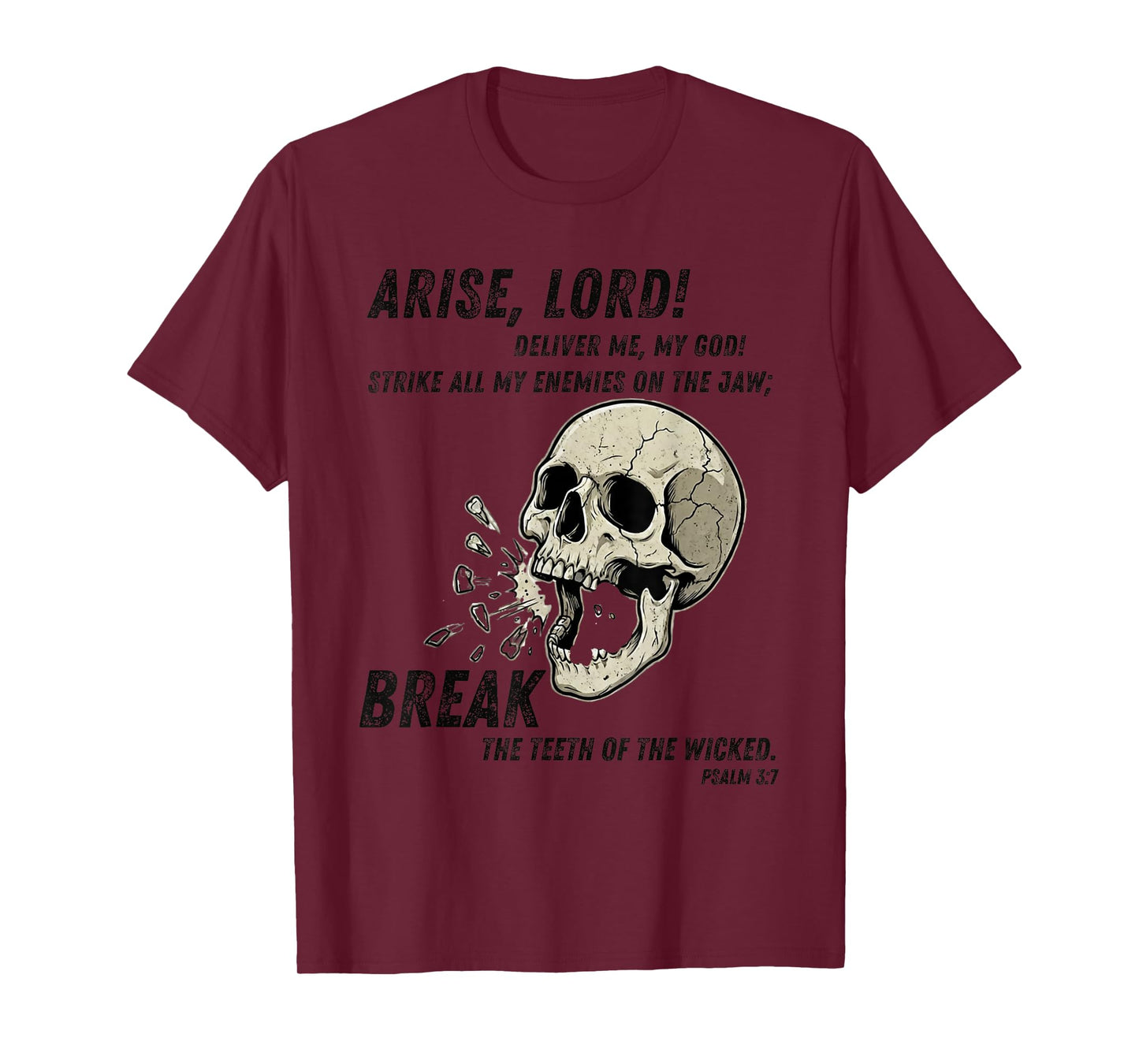 Psalm 3:7 Prayer of Deliverance Faith Design T-Shirt