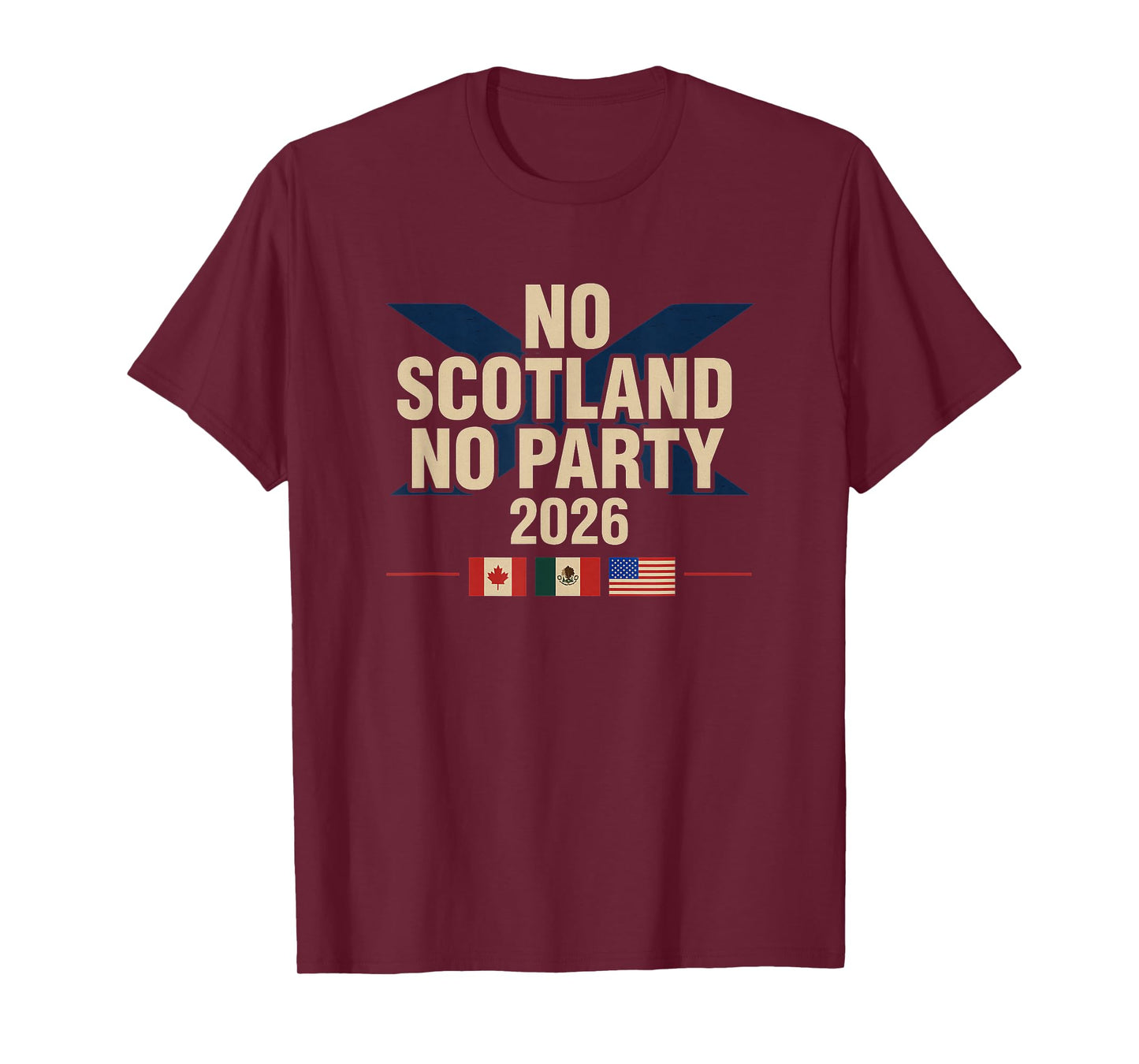 No Scotland No Party 2026 with Flags T-Shirt