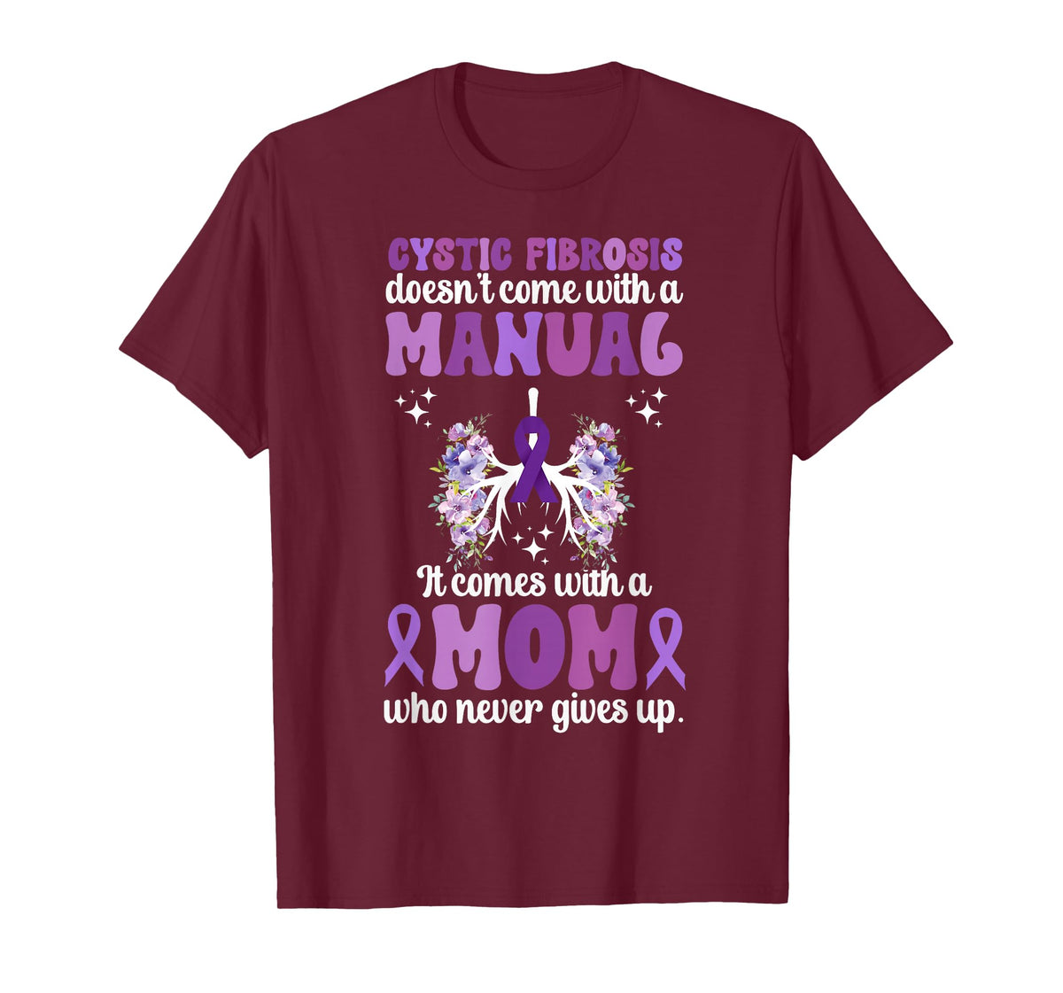 Cystic Fibrosis Mom of A Cystic Fibrosis Warrior Mother T-Shirt
