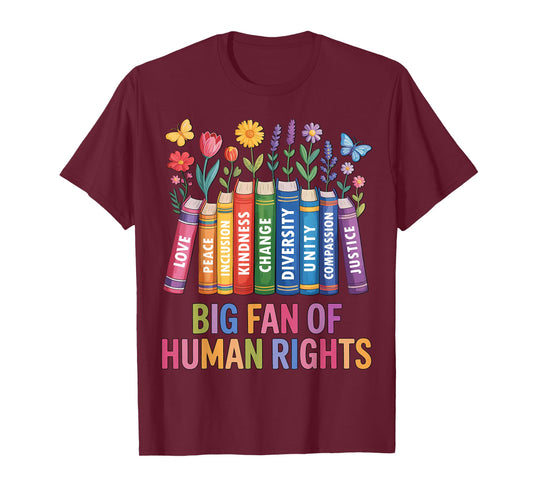 Big Fan of Human Rights Vintage Floral Rainbow Funny Protest T-Shirt