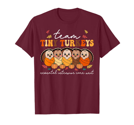 Team Tiny Turkeys Neonatal NICU Nurse Thanksgiving Fall T-Shirt