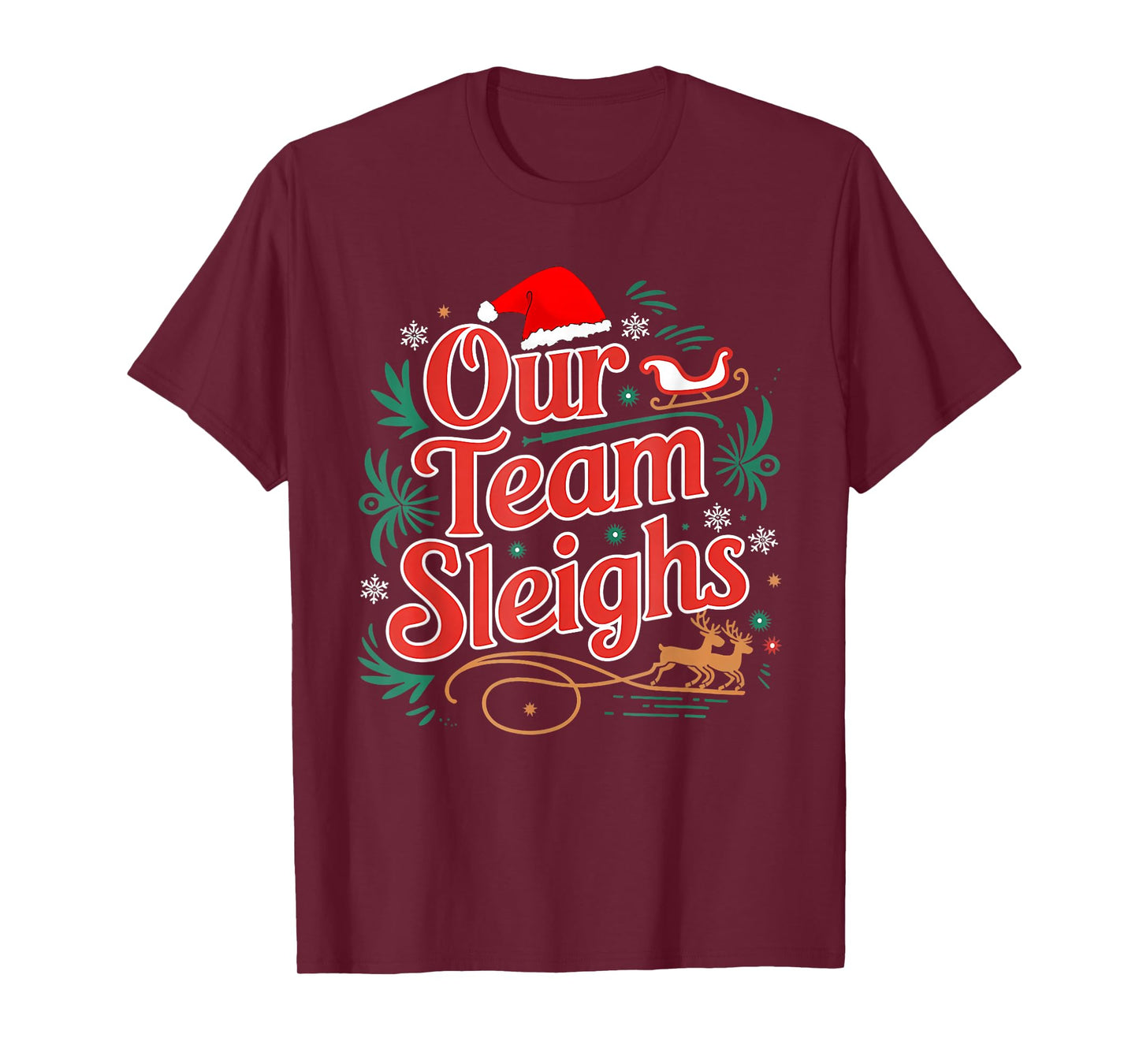 Our Team Sleighs Christmas Reindeers Santa's Workers Office T-Shirt