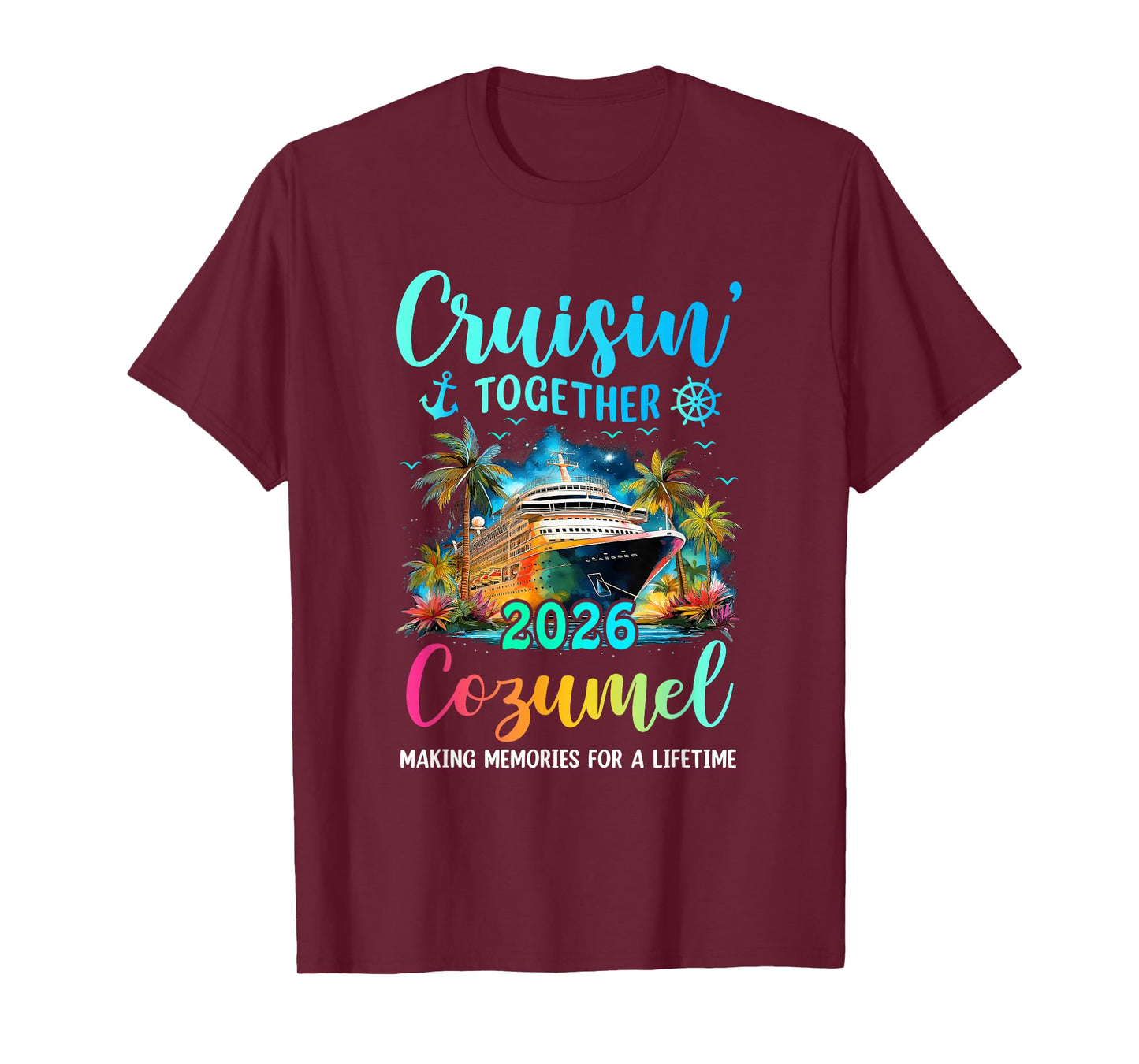 Cruisin' Together Cozumel 2026 Family Cruise Vacation T-Shirt