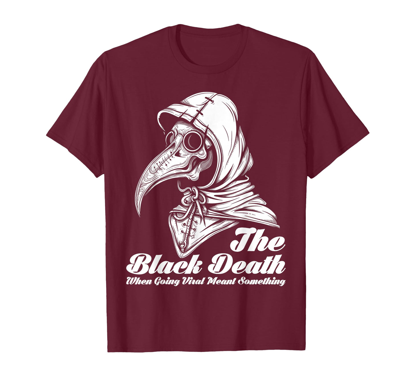 The Black Death When Going Viral Meant Something Vintage T-Shirt