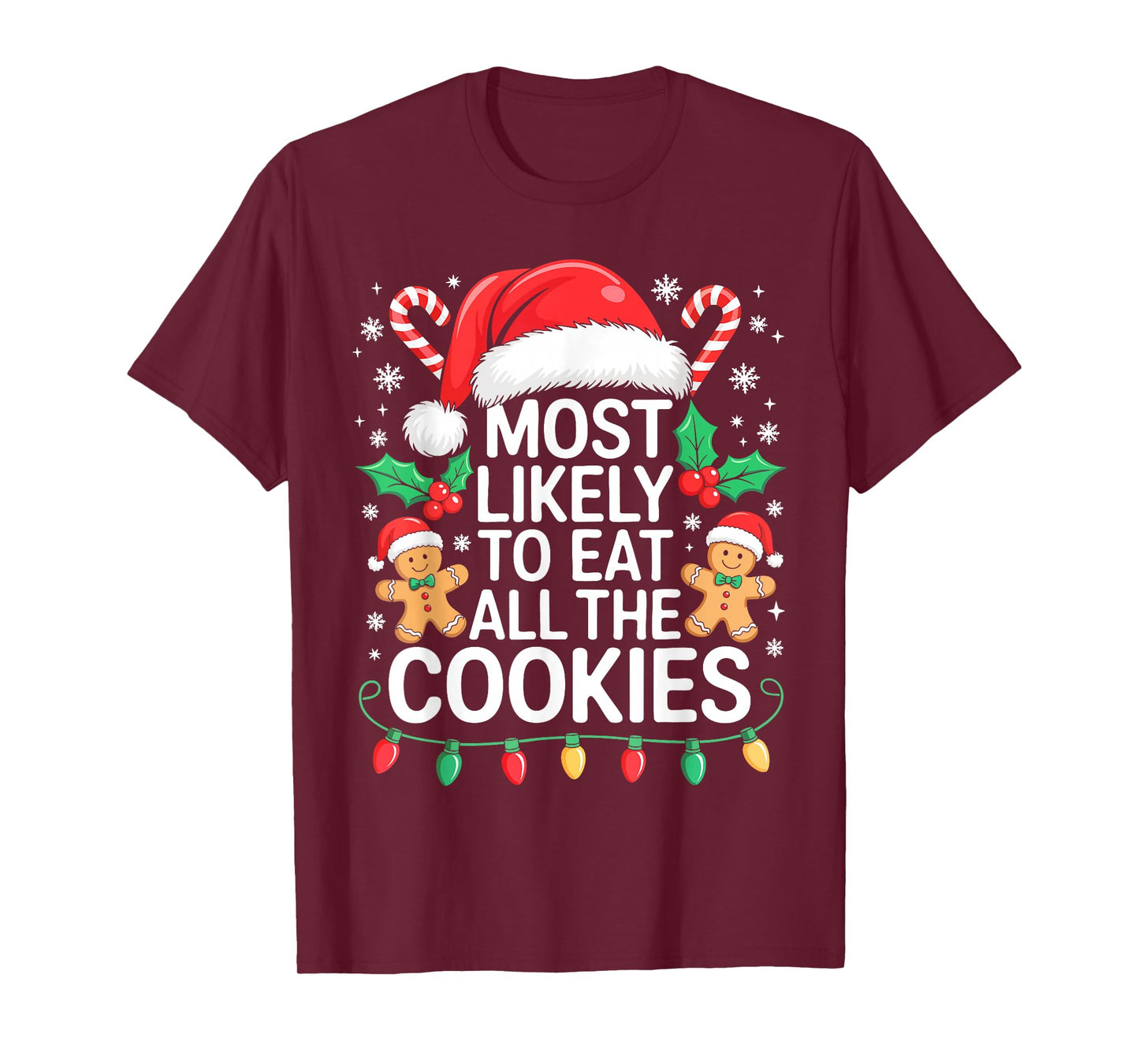 Most Likely to Eat All The Cookies Shirt Christmas Family T-Shirt