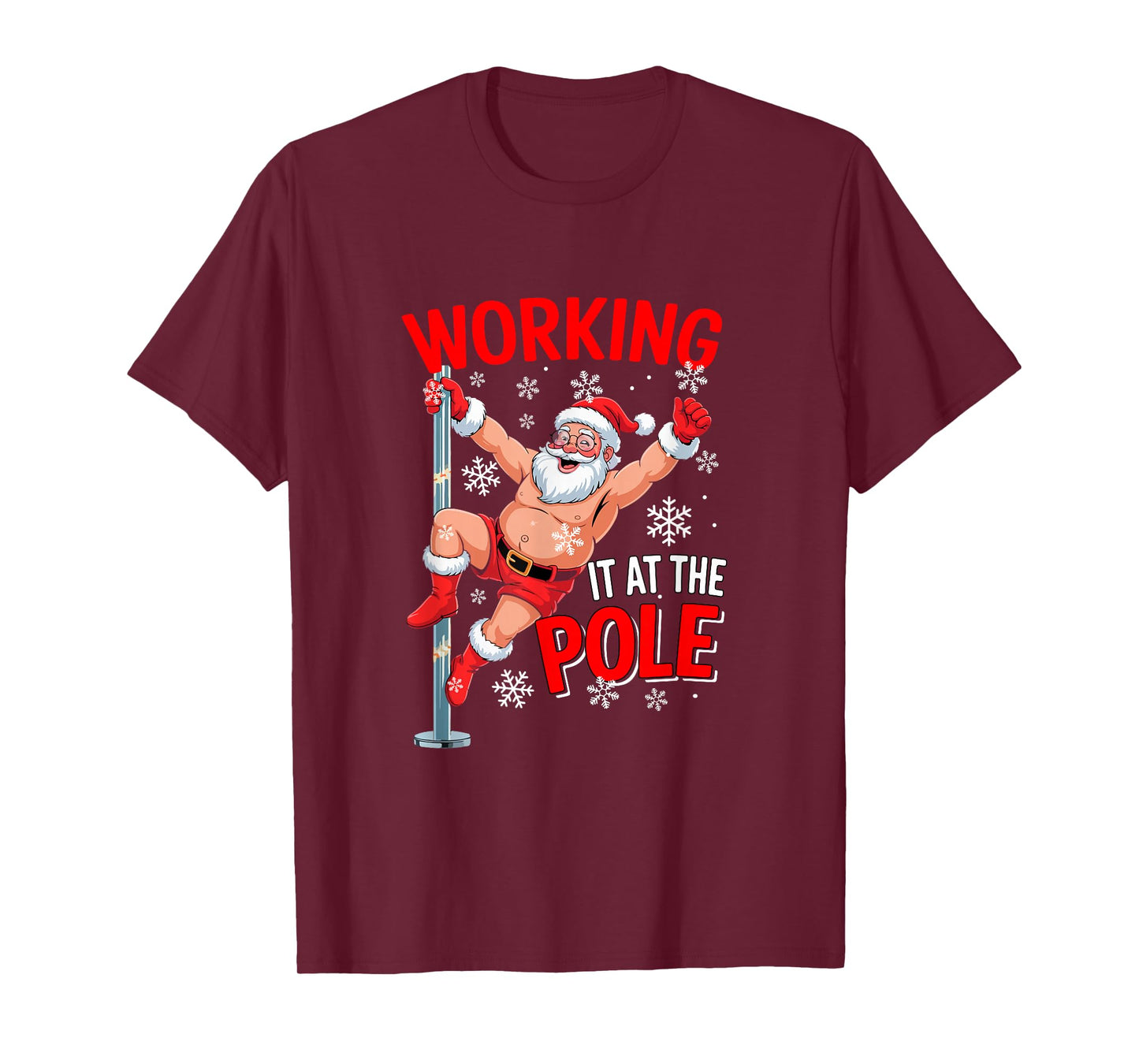 Working at Pole Xmas Santa Dancing Funny Joke Dirty Adult T-Shirt