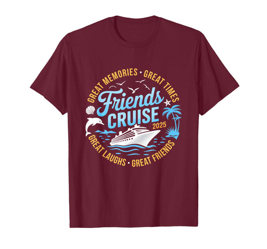 Friends Cruise 2025 Matching Group Vacation Trip Cruising T-Shirt