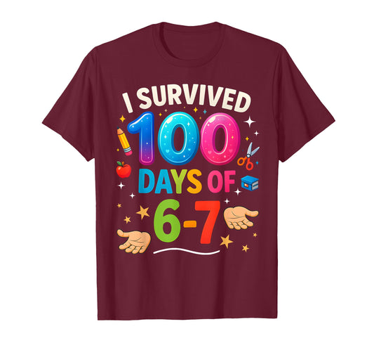 Funny 67 100th Day of School Teacher 100 Days 6 7 Meme 6-7 T-Shirt
