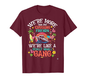 Funny Cruising Friends Small Gang Matching Group Cruise T-Shirt