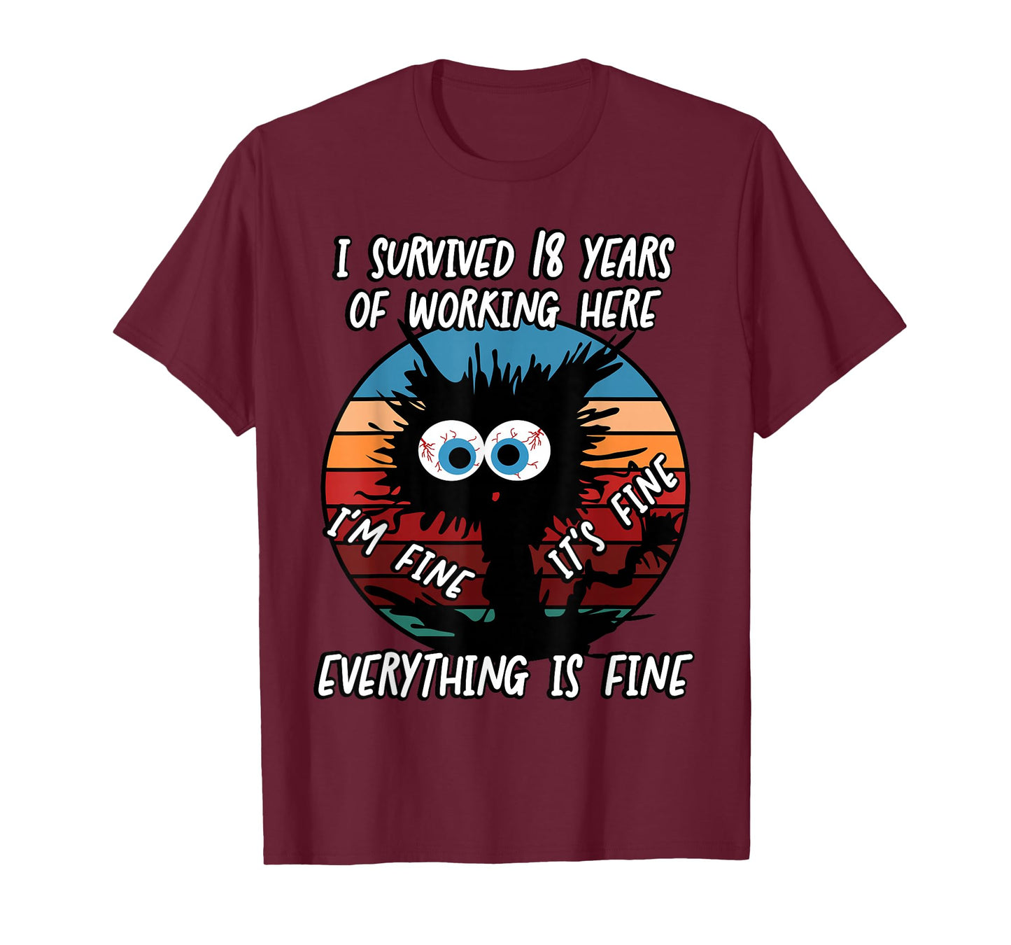 I Survived 18 Years of Working Here T-Shirt